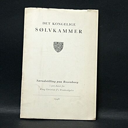 Det kongelige Sølvkammer, Særudstilling paa Rosenborg 1948 - katalog