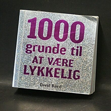 David Baird, 1000 grunde til at være lykkelig