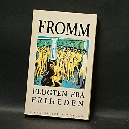 Erich Fromm, Flugten fra friheden Bog